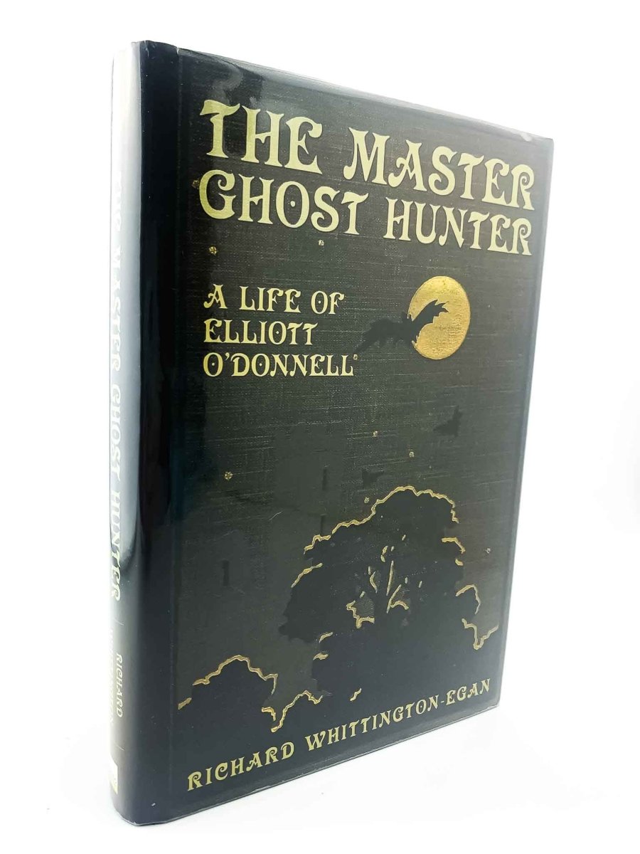 Whittington-Egan, Richard - The Master Ghost Hunter : A Life of Elliott O'Donnell | image1