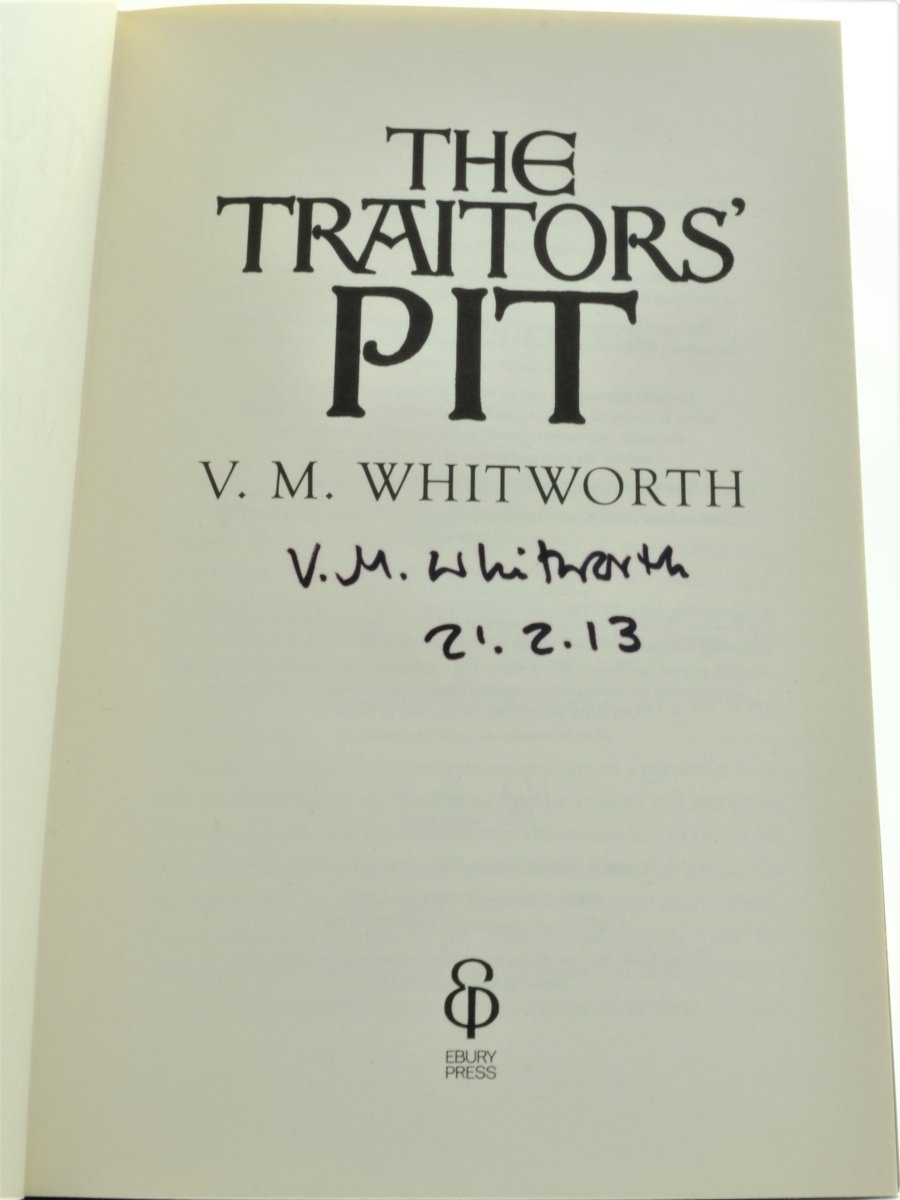 Whitworth, V M - The Traitor's Pit - SIGNED | signature page