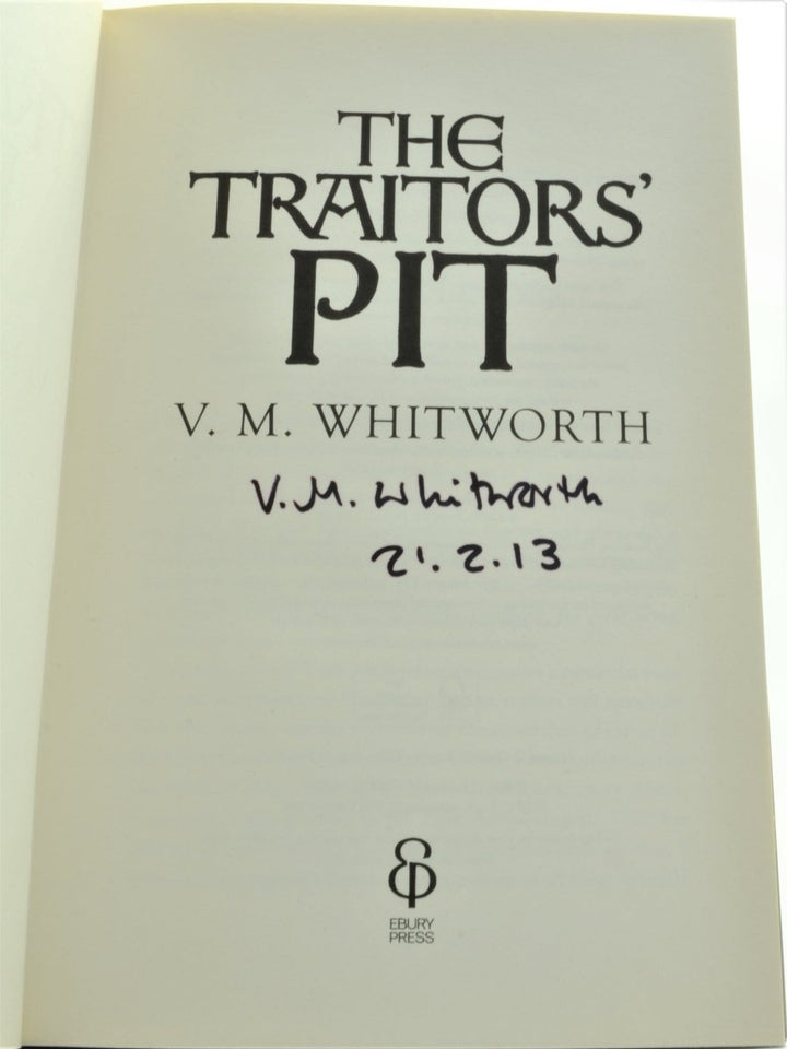 Whitworth, V M - The Traitor's Pit - SIGNED | signature page