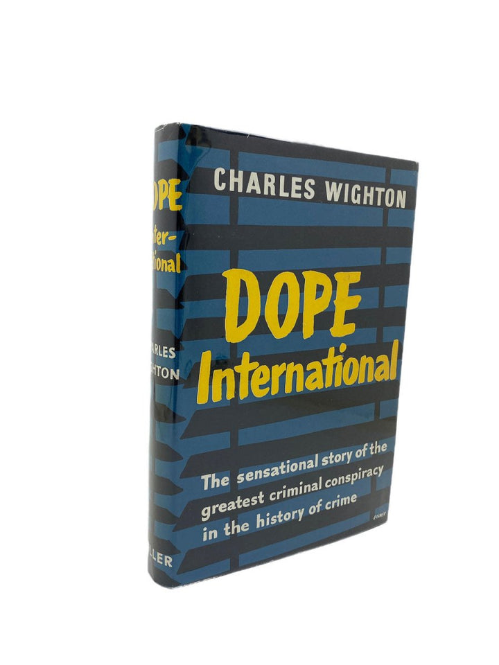 Wighton, Charles - Dope International | front cover. Published by Muller in 1960. Hardcover.  Condition:  Near Fine/Near Fine