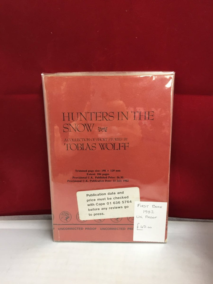 Wolff, Tobias - Hunters in the Snow | front cover. Published by Jonathan Cape Ltd in 1982. Original Wraps.  Condition:  Near Fine/No Jacket ( as Issued )