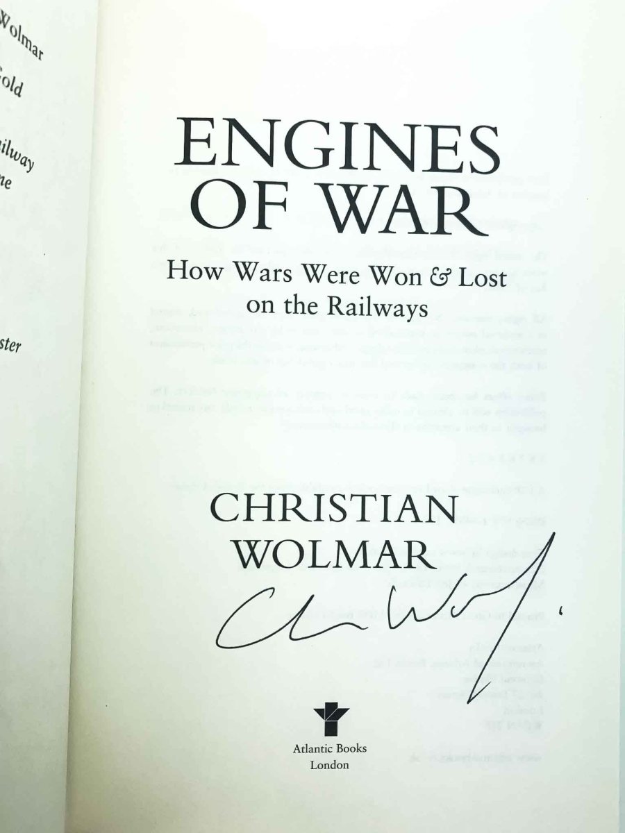 Wolmar, Christian - Engines of War : How Wars Were Won & Lost on the Railways - SIGNED | image3