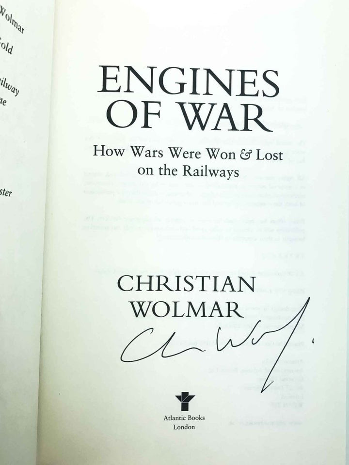 Wolmar, Christian - Engines of War : How Wars Were Won & Lost on the Railways - SIGNED | image3