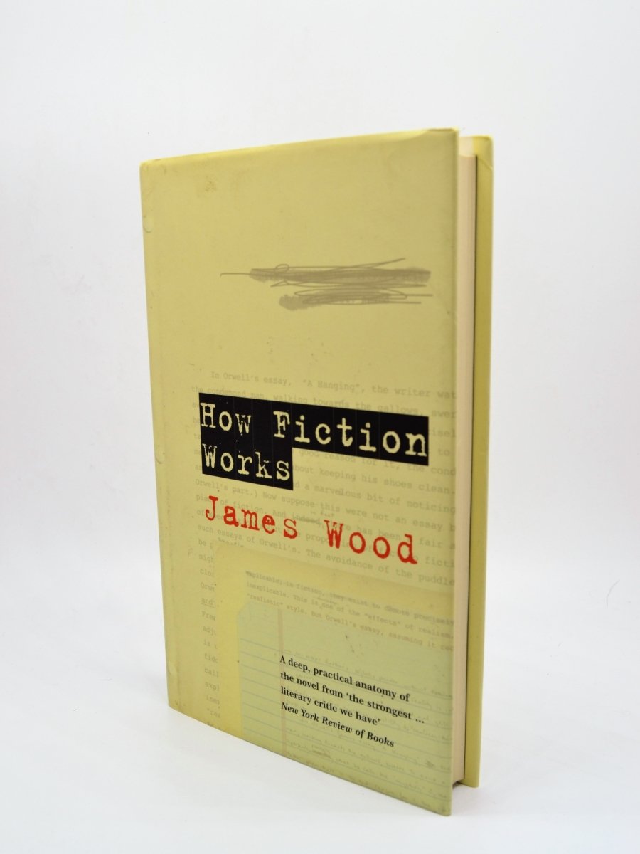 Wood, James - How Fiction Works | front cover