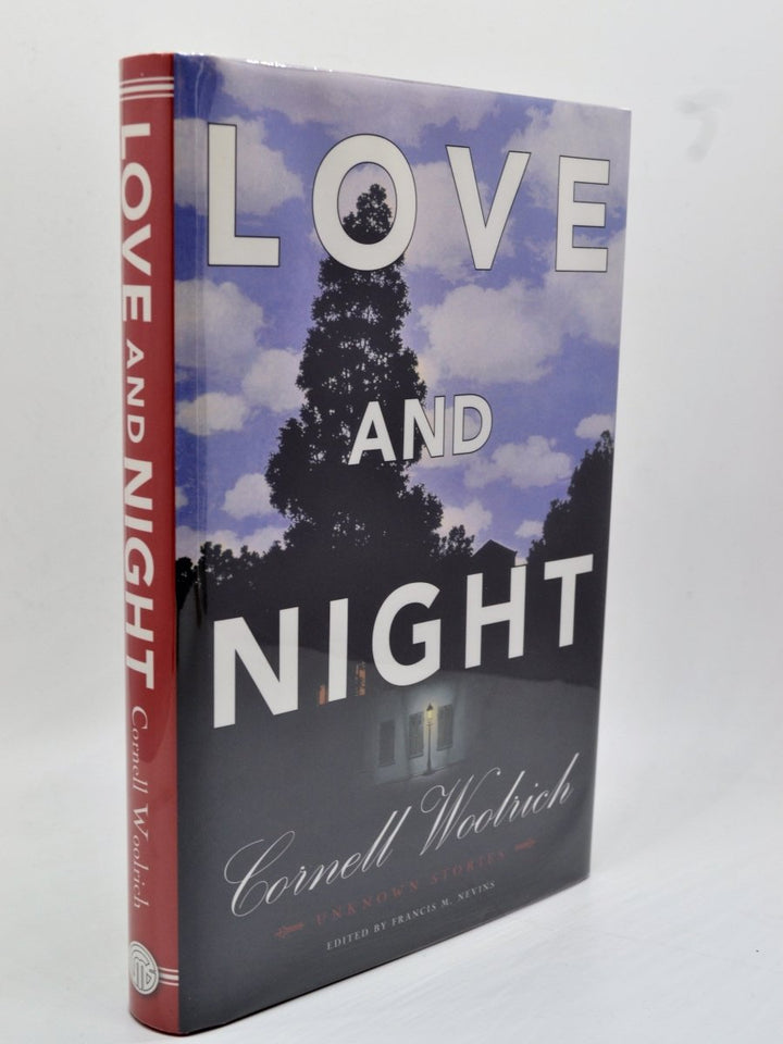 Woolrich, Cornell - Love and Night | front cover. Published by Dennis McMillan in 2007. Hardcover.  Condition:  Fine/Fine