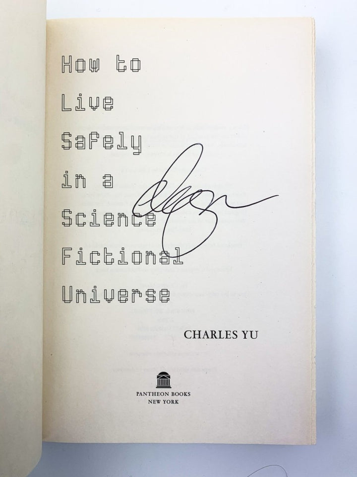 Yu, Charles - How to Live Safely in a Science Fictional Universe - SIGNED | signature page